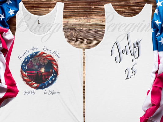 Fireworks Above Waves Below Just Us In Between – 4th of July Beach Tank Top (Unisex)